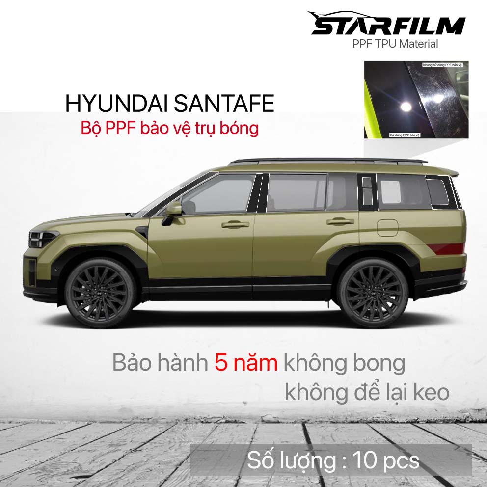 HYUNDAI SANTAFE 2025 (NEW) bộ PPF bảo vệ chống xước trụ bóng STARFILM